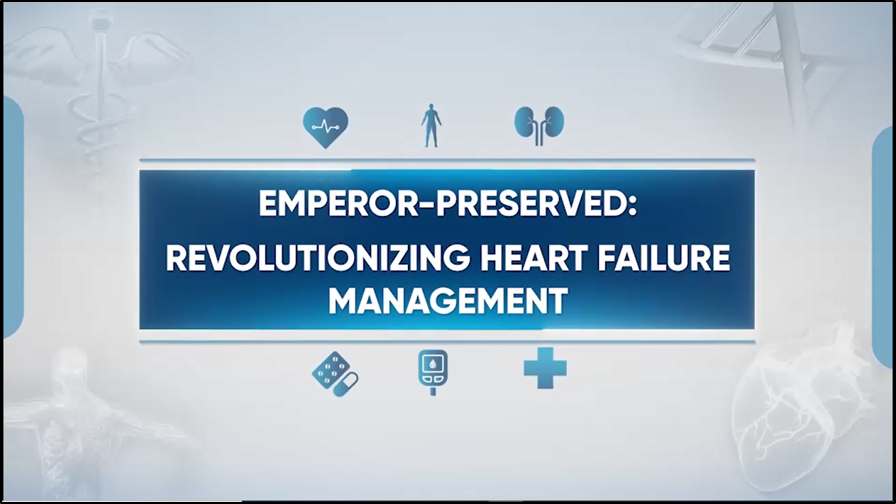 EMPEROR Preserved: Revolutionizing Heart Failure Management