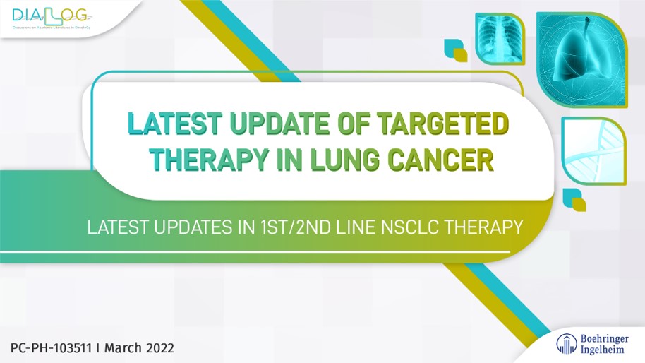 Latest Update of Targeted Therapy in Lung Cancer