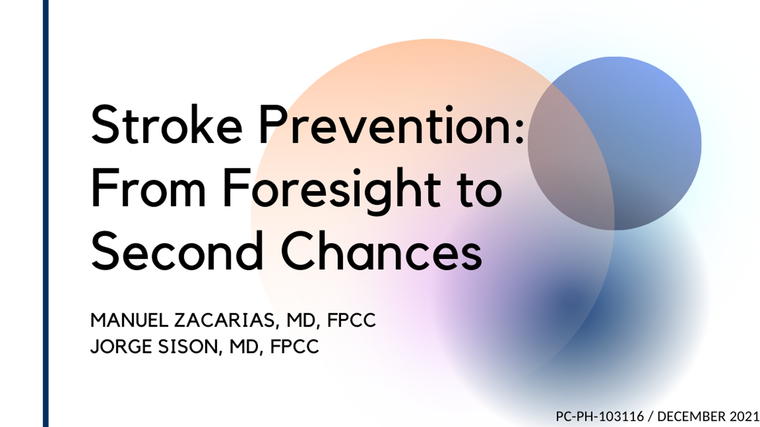 Stroke Prevention: From Foresight to Second Chances