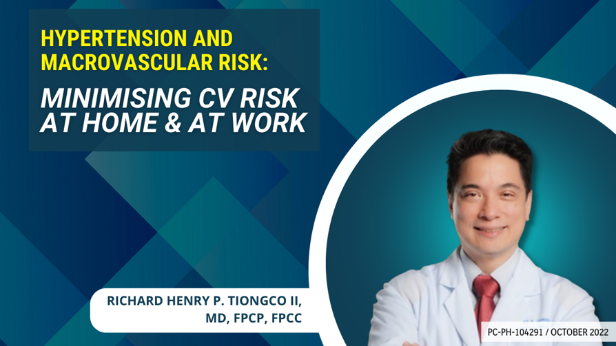 Hypertension and macrovascular risk: Minimising CV risk at home and at work