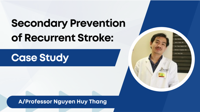 Secondary Prevention of Recurrent Stroke: A Case Study