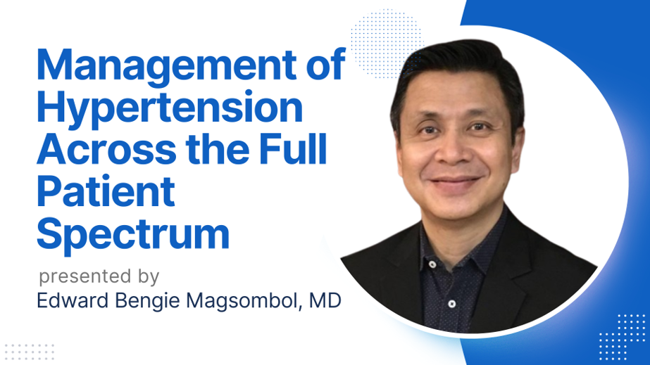 Management of Hypertension Across the Full Patient Spectrum